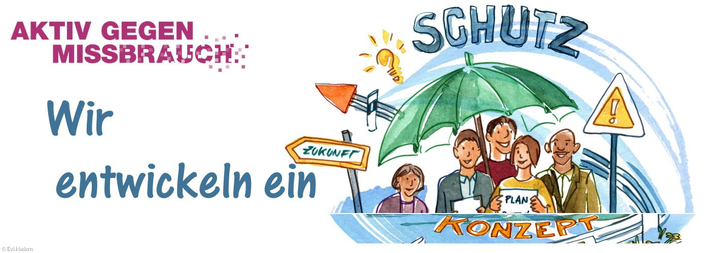Wir entwickeln ein Schutzkonzept